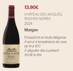 Roches Noires 2024 Morgon - Château des Jacques - Monoprix Margaret Roches Noires 2024 Morgon - Château des Jacques à 13,90 € dans le catalogue Monoprix Margaret