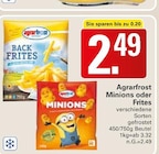 Minions oder Frites Angebote von Agrarfrost bei WEZ Bad Oeynhausen für 2,49 €