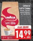 Caffè Crema Angebote von Lavazza bei EDEKA Mönchengladbach für 14,99 €