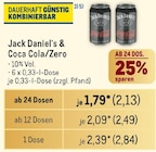 Jack Daniel's & Coca Cola/Zero Angebote von Jack Daniel's oder Coca Cola bei Metro Gladbeck für 2,49 €