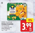 Chicken Crunchies von EDEKA Herzstücke für 3,99 € bei EDEKA im Angebot Chicken Crunchies von EDEKA Herzstücke im aktuellen EDEKA Prospekt