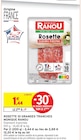 Rosette Grandes Tranches - MONIQUE RANOU dans le catalogue Intermarché Hyper