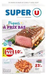 Catalogue Super U "Pâques à prix bas" à Esquibien et alentours, 20 pages, 26/03/2024 - 01/04/2024