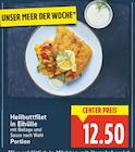 Heilbuttfilet in Eihülle für 12,50 € bei E center im Angebot Heilbuttfilet in Eihülle im aktuellen E center Prospekt