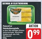 Maiskolbenspieße von Fleischfrei im aktuellen EDEKA Prospekt