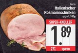 Italienischer Rosmarinschinken im EDEKA Prospekt Italienischer Rosmarinschinken von Recla im aktuellen EDEKA Prospekt für 1,89 €