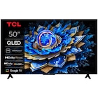 Téléviseur QLED 4K* - 126 cm - TCL - Carrefour à Aulnay-sous-Bois Téléviseur QLED 4K* - 126 cm - TCL en promo chez Carrefour Aulnay-sous-Bois à 379,99 €