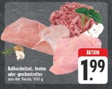 Aktuelle Rindfleisch Angebote bei EDEKA in Fürth Aktuelles Kalbsschnitzel Angebot bei EDEKA in Fürth ab 1,99 €