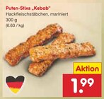 Aktuelle Hackfleisch Angebote bei Netto Marken-Discount in Koblenz Aktuelles Puten-Stixs "Kebab" Angebot bei Netto Marken-Discount in Koblenz ab 1,99 €
