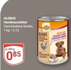 Hundenassfutter im Angebot bei GLOBUS in Speyer Hundenassfutter Angebote von Globus bei GLOBUS Speyer für 0,85 €