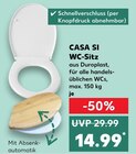 CASA SI WC-Sitz Angebote bei Kaufland Eberswalde für 14,99 €
