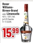 Williams-Birnen-Brand oder Limoncello im Trinkgut Prospekt Williams-Birnen-Brand oder Limoncello von Roner im aktuellen Trinkgut Prospekt für 15,99 €