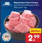 Bayerisches Puten-Fondue Angebote von Gut Ponholz bei Netto Marken-Discount Friedrichshafen für 2,99 €