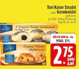 Strudel oder Germknödel von Toni Kaiser im aktuellen EDEKA Prospekt für 2,75 €