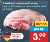 Schweine-Schulter ohne Knochen Angebote bei Netto Marken-Discount Bautzen für 3,99 €