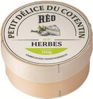 Petit Délice du Cotentin aux herbes - RÉO en promo chez Intermarché Super Laval à 3,89 €