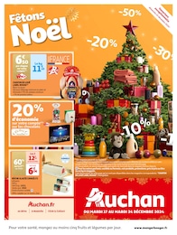 Prospectus Auchan Hypermarché, "Fêtons Noël" à Nîmes et alentours, 32 pages, 17/12/2024 - 24/12/2024 Catalogue Auchan Hypermarché "Fêtons Noël" à Nîmes et alentours, 32 pages, 17/12/2024 - 24/12/2024