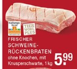 Aktuelles FRISCHER SCHWEINE-RÜCKENBRATEN Angebot bei EDEKA in Bottrop ab 5,99 €