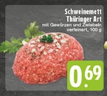Aktuelle Hackfleisch Angebote bei E center in Krefeld Aktuelles Schweinemett Thüringer Art Angebot bei E center in Krefeld ab 0,69 €