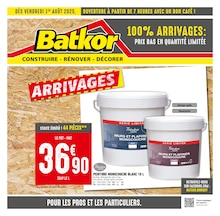 Prospectus Batkor à Bobigny, "100% ARRIVAGES : PRIX BAS EN QUANTITÉ LIMITÉE", 8 pages de promos valables du 01/08/2025 au 14/08/2025