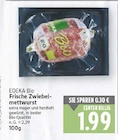 Frische Zwiebelmettwurst von EDEKA Bio im aktuellen E center Prospekt