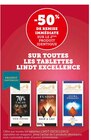 -50% de remise immédiate sur le 2ème produit identique sur toutes les tablettes LINDT EXCELLENCE - LINDT EXCELLENCE en promo chez U Express Angers