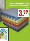 Aktuelle Spannbettlaken Angebote bei Marktkauf in Osnabrück Aktuelles JERSEY-SPANNBETTLAKEN Angebot bei Marktkauf in Osnabrück ab 3,99 €