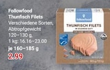 Thunfisch Filets von Followfood im aktuellen GLOBUS Prospekt