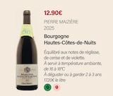 Bourgogne hautes-côtes-de-nuits 2025 - PIERRE MAIZIÈRE - Monoprix Margaret Bourgogne hautes-côtes-de-nuits 2025 - PIERRE MAIZIÈRE à 12,90 € dans le catalogue Monoprix Margaret