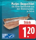 Matjes-Doppelfilet im Angebot bei E center in Mönchengladbach Matjes-Doppelfilet Angebote bei E center Mönchengladbach für 1,20 €