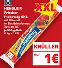 Frischer Pizzateig XXL von HENGLEIN im aktuellen Kaufland Prospekt für 1,00 €