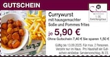 Currywurst mit hausgemachter Soße und Pommes frites im Angebot bei Möbel Inhofer in Ingolstadt Currywurst mit hausgemachter Soße und Pommes frites Angebote bei Möbel Inhofer Ingolstadt für 5,90 €