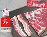 Poitrine de porc tranchée à Bi1 dans Villeseneux