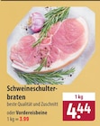 famila Nordost Itzehoe - Schweineschulterbraten Angebot im Prospekt Schweineschulterbraten bei famila Nordost im Itzehoe Prospekt für 3,99 €
