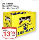Club Mate Tee Angebote bei GLOBUS Zwickau für 13,99 €