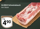 Aktuelles Schweinebauch Angebot bei GLOBUS in Erlangen ab 4,90 €