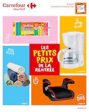 Catalogue Supermarchés Carrefour Market en cours à Dardilly et alentours, "LES PETITS PRIX DE LA RENTRÉE", 20 pages, 09/09/2025 - 21/09/2025