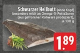 Aktuelles Schwarzer Heilbutt Angebot bei E center in Aachen ab 1,89 €