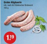 Grobe Allgäuerin bei V-Markt im Prospekt "" für 1,19 €