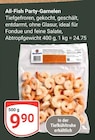 All-Fish Party-Garnelen im Angebot bei GLOBUS in Pirmasens All-Fish Party-Garnelen Angebote bei GLOBUS Pirmasens für 9,90 €