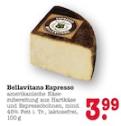 Bellavitano Espresso im Angebot bei E center in Ettlingen Bellavitano Espresso Angebote bei E center Ettlingen für 3,99 €