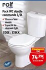 Pack WC double commande 3/6L - ROLF BY AYOR - Screwfix à Calais Pack WC double commande 3/6L - ROLF BY AYOR en promo chez Screwfix Calais à 74,99 €