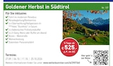GLOBUS - Goldener Herbst in Südtirol Angebot im Prospekt Goldener Herbst in Südtirol bei GLOBUS im Prospekt "" für 525,00 €