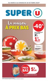 Prospectus Supermarchés Super U en cours à Neuvy-Grandchamp et alentours, "La maison À PRIX BAS", 24 pages, 06/10/2026 - 18/10/2026 Catalogue Supermarchés Super U en cours à Neuvy-Grandchamp et alentours, "La maison À PRIX BAS", 24 pages, 06/10/2026 - 18/10/2026