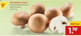 Champignon braun Angebote von Markttag bei Netto Marken-Discount Reutlingen für 1,79 €