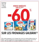 Promo -60% REMISE IMMÉDIATE SUR LE 2ÈME SUR LES FROMAGES GALBANI à  dans le catalogue Intermarché Super à Carignan