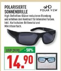 Polarisierte Sonnenbrille Angebote von Polar View bei Marktkauf Gelsenkirchen für 14,90 €