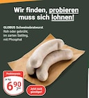 GLOBUS Mühldorf - Schweinsbratwurst Angebot im Prospekt Schweinsbratwurst bei GLOBUS im Mühldorf Prospekt für 6,90 €
