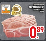 Krustenbraten im Angebot bei EDEKA in Heidenheim Krustenbraten Angebote von Strohschwein bei EDEKA Heidenheim für 0,89 €