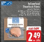 Thunfisch Filets Angebote von followfood bei EDEKA Lippstadt für 2,49 €